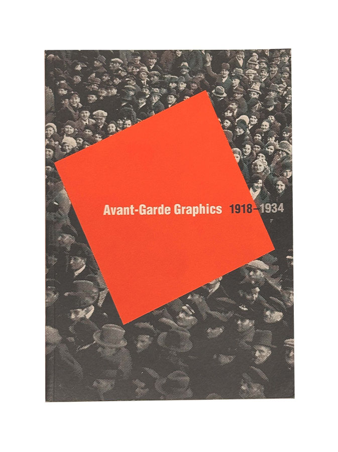 Avant-Garde Graphics 1918-1934 book cover